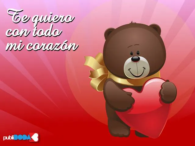 Te quiero con todo mi corazón - TnRelaciones