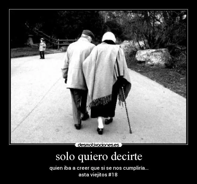 solo quiero decirte | Desmotivaciones