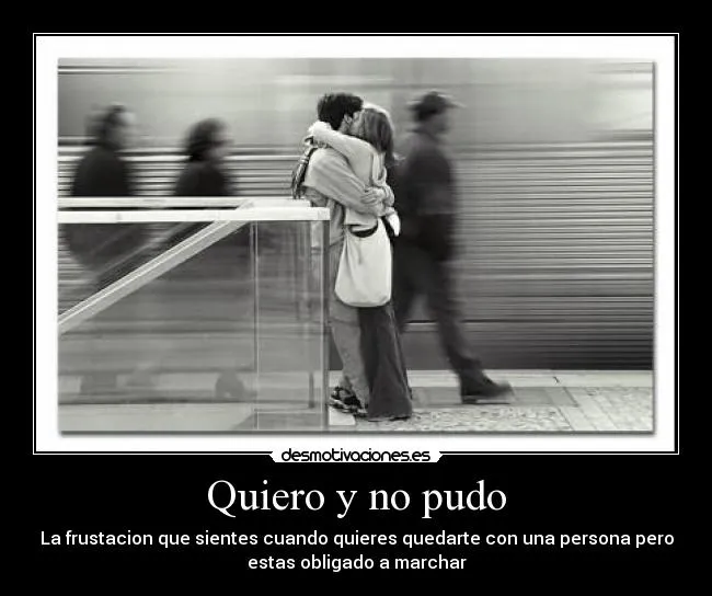 Quiero y no pudo | Desmotivaciones