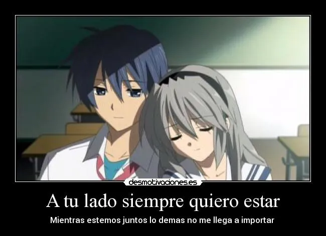A tu lado siempre quiero estar | Desmotivaciones A tu lado siempre quiero estar | Desmotivaciones