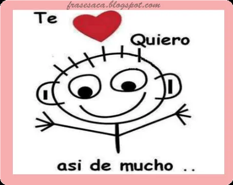 Te quiero así de mucho : Frases de amor, versos de amor, poemas de ...