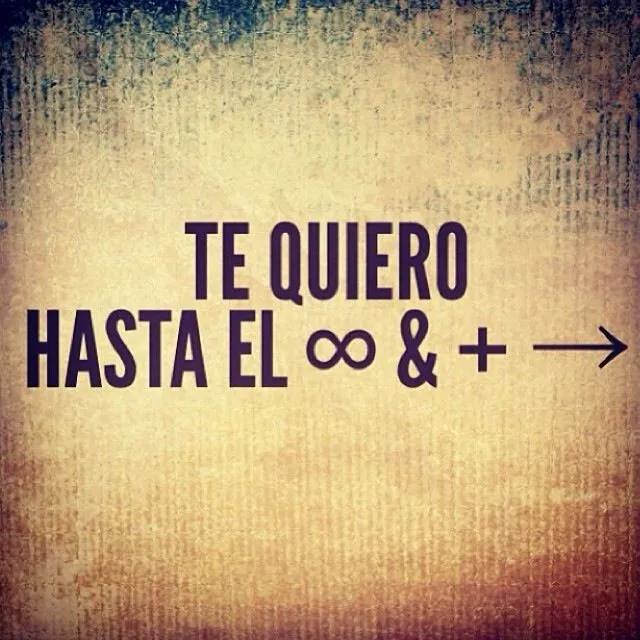 Te Quiero Hasta el infinito & más allá. | Para mi esposito ...