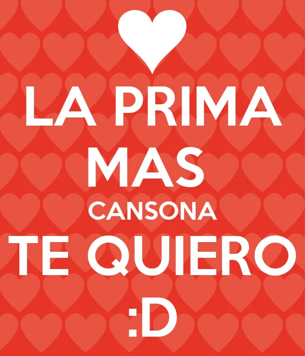 TE QUIERO PRIMA | TODO PARA FACEBOOK IMAGENES PARA FACEBOOK ... TE QUIERO PRIMA | TODO PARA FACEBOOK IMAGENES PARA FACEBOOK ...