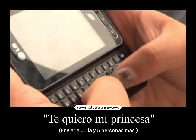 Te quiero mi princesa" | Desmotivaciones