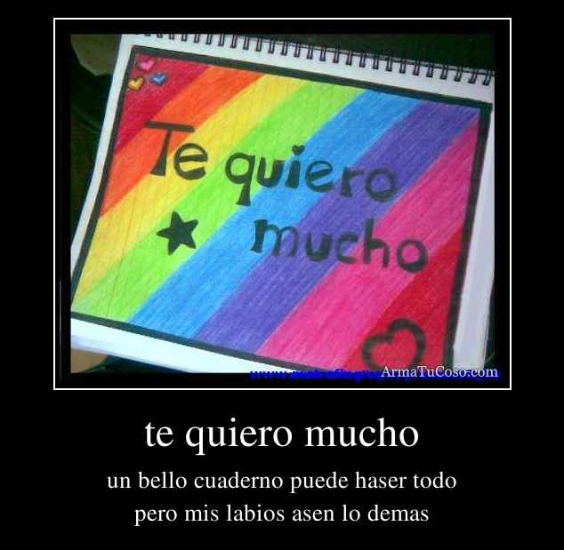 Te Quiero Mucho Quotes. QuotesGram