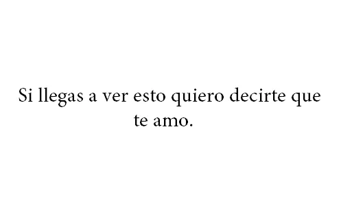 quiero que sepas que te amo | Tumblr