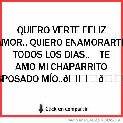 QUIERO VERTE FELIZ AMOR.. QUIERO ENAMORARTE TODOS LOS DIAS.. TE ...