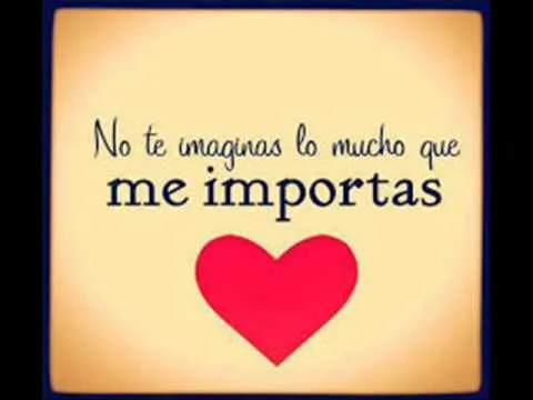 te quiero tanto tanto cada día un poco mas - YouTube te quiero tanto tanto cada día un poco mas - YouTube