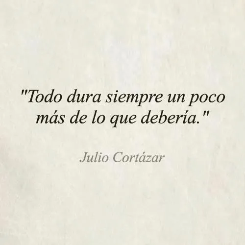 quotes frases julio cortazar frases en español Citas célebres ...