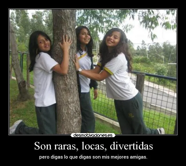 Son raras, locas, divertidas | Desmotivaciones