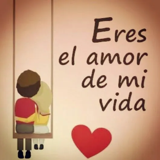 Eres la razón para seguir en mi vida.. Siempre serás la razón q mi ...