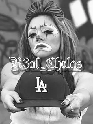 REAL CHOLAS - eltexas_texas13 | Payasos, Triste y Texas