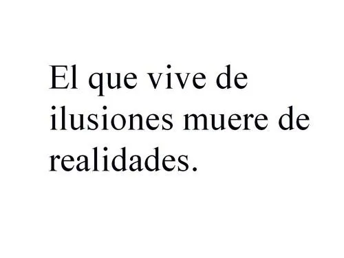 realidad muere frases en español adolescentes Decepciones Vive ... realidad muere frases en español adolescentes Decepciones Vive ...