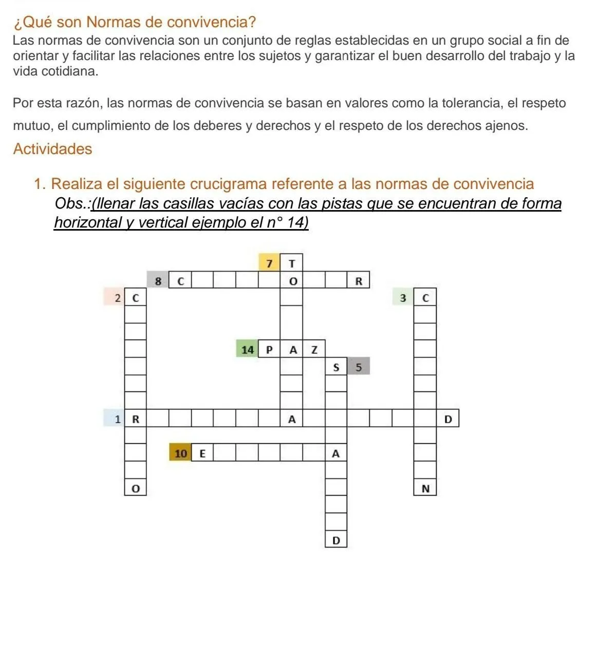Realiza el siguiente crucigrama referentes a las normas de convivencia - Brainly.lat Realiza el siguiente crucigrama referentes a las normas de convivencia - Brainly.lat