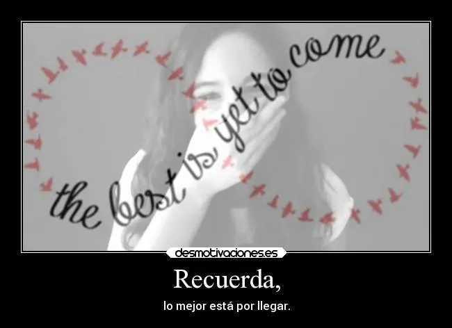 Recuerda, | Desmotivaciones