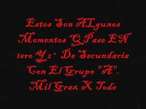 Recuerdos De La Secundaria 3 (Parte 1) [1ero Y 2do "A"] - YouTube