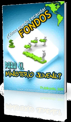 Recursos Para Jovenes Cristianos: Como puedo recaudar FONDOS para ... Recursos Para Jovenes Cristianos: Como puedo recaudar FONDOS para ...