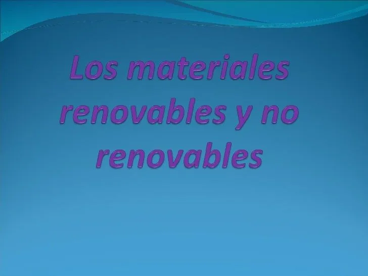 Los recursos-renovables-y-no-renovables