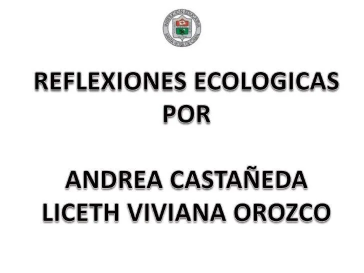 Reflexiones ecologicas grado 901