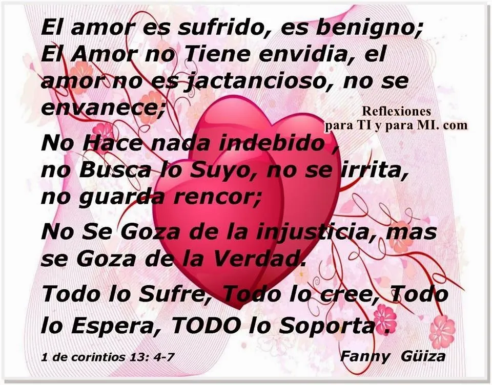 Reflexiones para TI y para MÍ: * El Amor es sufrido, es benigno... Reflexiones para TI y para MÍ: * El Amor es sufrido, es benigno...