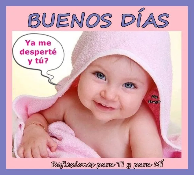 Reflexiones para TI y para MÍ: * BUENOS DÍAS 1 Reflexiones para TI y para MÍ: * BUENOS DÍAS 1