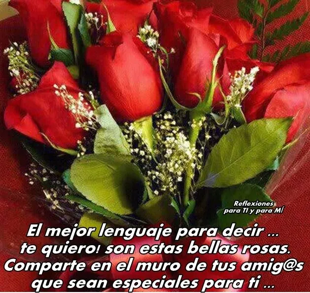 Reflexiones para TI y para MÍ: * El mejor lenguaje para decir ¡te ... Reflexiones para TI y para MÍ: * El mejor lenguaje para decir ¡te ...