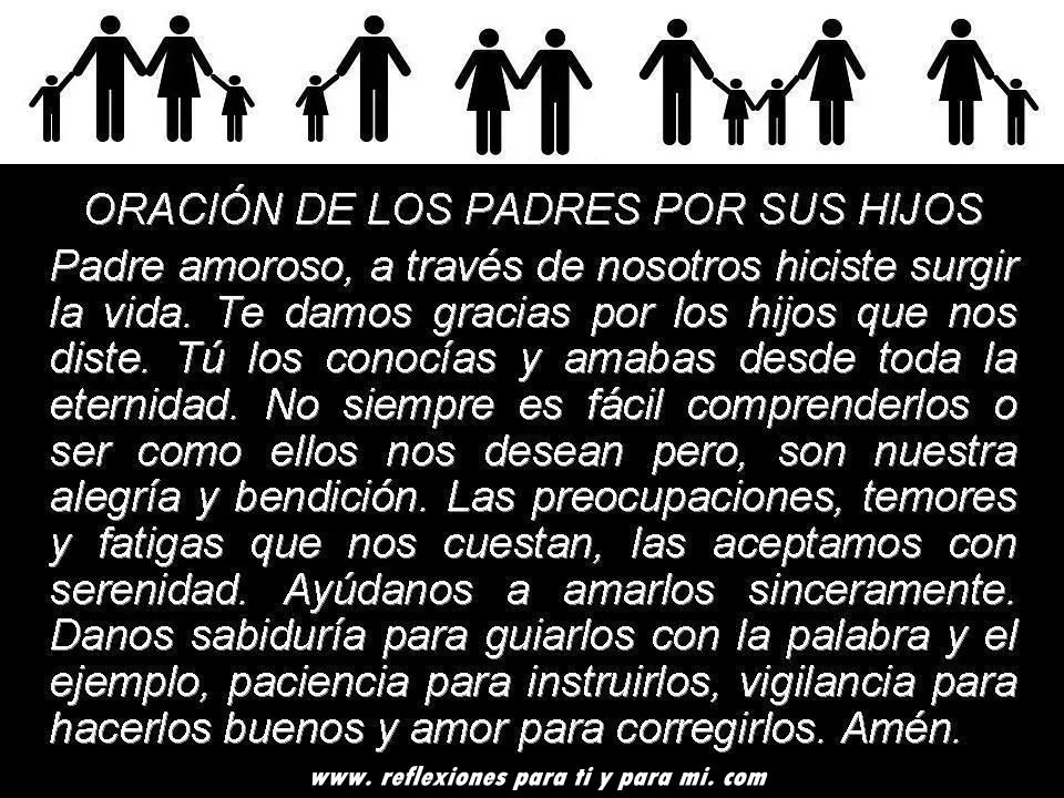 Reflexiones para TI y para MÍ: * ORACIÓN DE LOS PADRES POR SUS HIJOS Reflexiones para TI y para MÍ: * ORACIÓN DE LOS PADRES POR SUS HIJOS