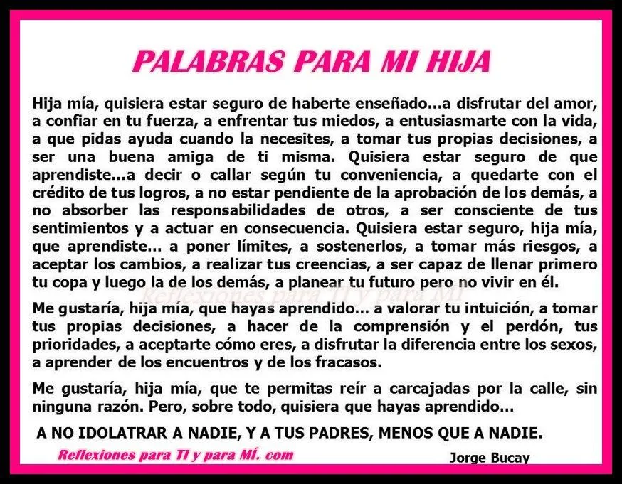 Reflexiones para TI y para MÍ: * PALABRAS PARA MI HIJA (Poema ... Reflexiones para TI y para MÍ: * PALABRAS PARA MI HIJA (Poema ...