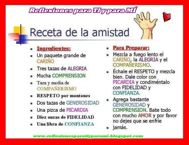 Reflexiones para TI y para MÍ: * Receta de la Amistad !