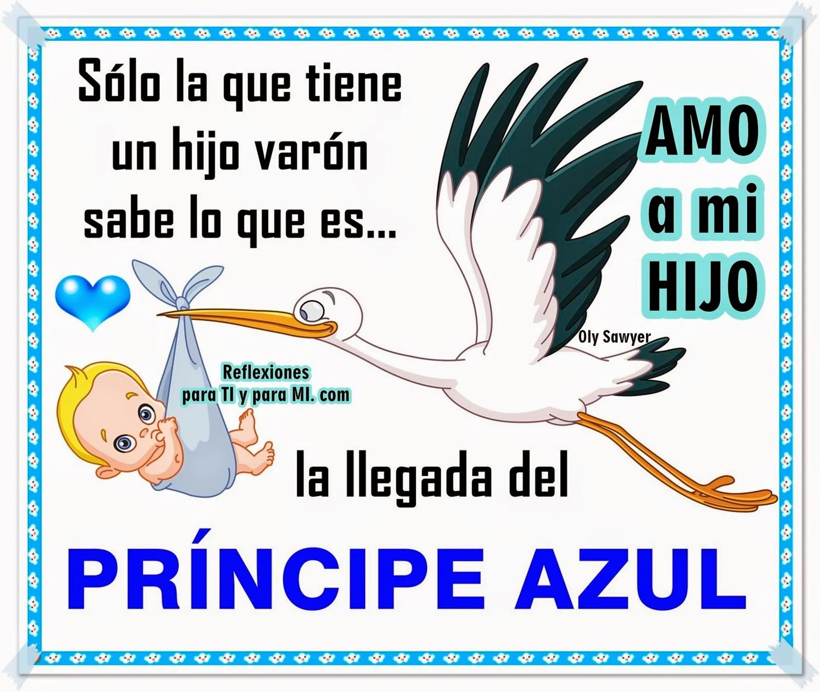 Reflexiones para TI y para MÍ: * SÓLO LA QUE TIENE UN HIJO VARÓN ... Reflexiones para TI y para MÍ: * SÓLO LA QUE TIENE UN HIJO VARÓN ...