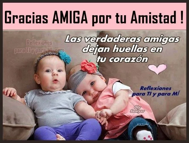 Reflexiones para TI y para MÍ: * Las verdaderas amigas dejan ... Reflexiones para TI y para MÍ: * Las verdaderas amigas dejan ...