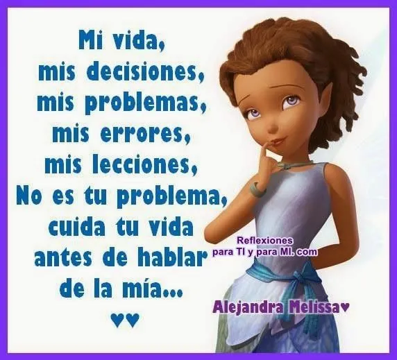 Reflexiones para TI y para MÍ: * Mi vida, mis decisiones, mis ... Reflexiones para TI y para MÍ: * Mi vida, mis decisiones, mis ...