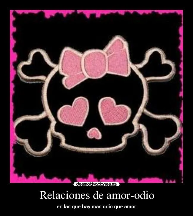 Relaciones de amor-odio | Desmotivaciones