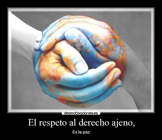 El respeto al derecho ajeno, | Desmotivaciones El respeto al derecho ajeno, | Desmotivaciones