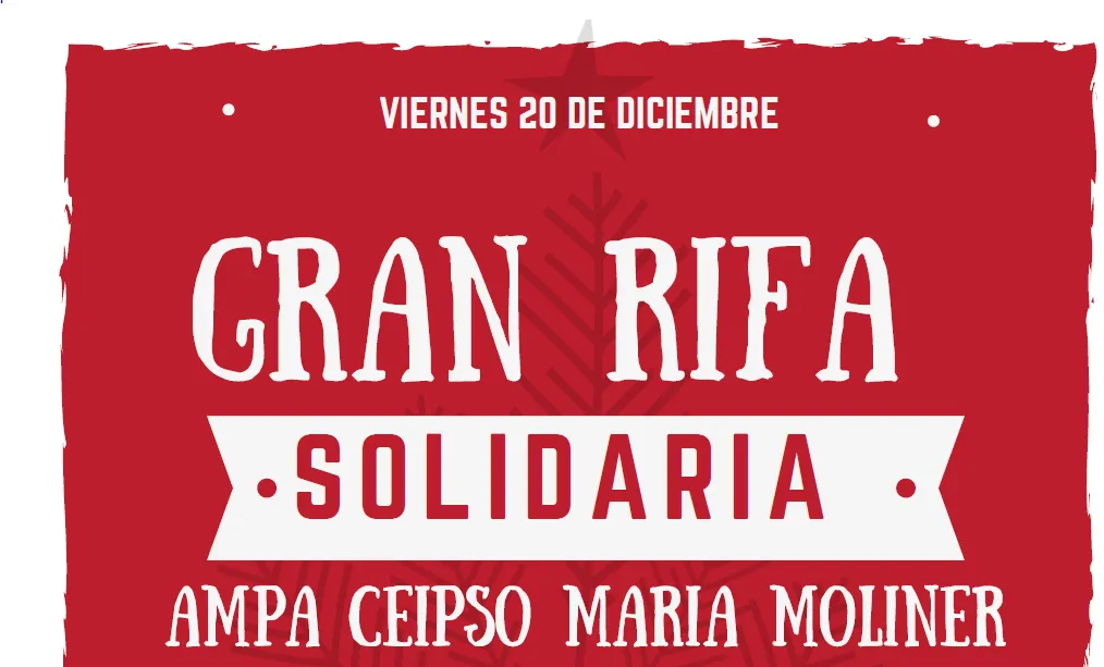 Gran Rifa solidaria – Navidad 2019 – Ampa CEIPSO María Moliner Gran Rifa solidaria – Navidad 2019 – Ampa CEIPSO María Moliner
