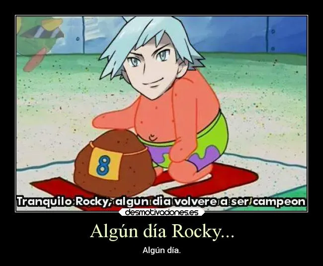 Algún día Rocky... | Desmotivaciones