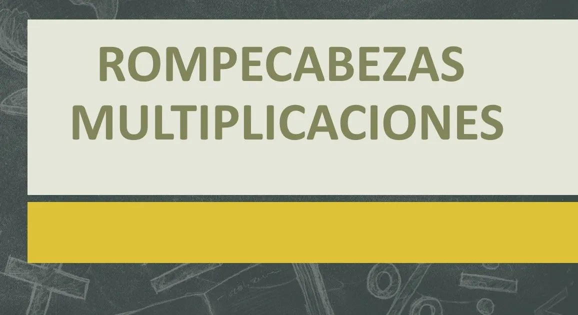 ROMPECABEZAS DE MULTIPLICACIONES