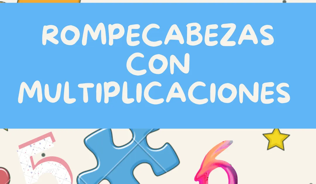 ROMPECABEZAS CON MULTIPLICACIONES | MATERIAL EDUCATIVO PRIMARIA ROMPECABEZAS CON MULTIPLICACIONES | MATERIAL EDUCATIVO PRIMARIA