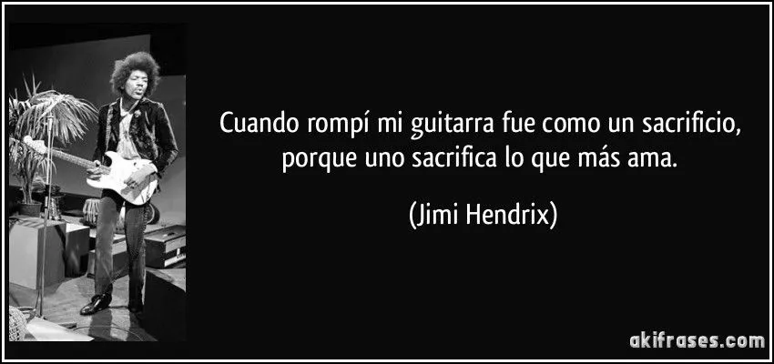Cuando rompí mi guitarra fue como un sacrificio, porque uno... Cuando rompí mi guitarra fue como un sacrificio, porque uno...