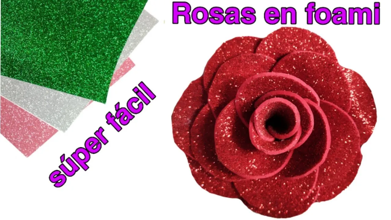 ROSAS EN FOAMI O GOMA EVA FÁCILES Y RAPIDO DE HACER ROSAS EN FOAMI O GOMA EVA FÁCILES Y RAPIDO DE HACER