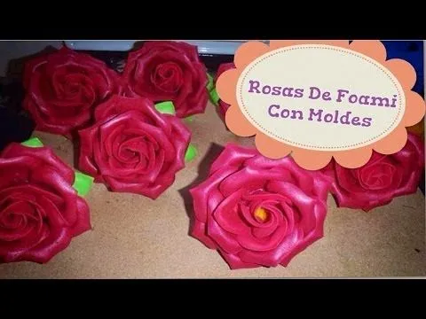 Como Hacer Rosas De Foami Con Moldes - YouTube Como Hacer Rosas De Foami Con Moldes - YouTube