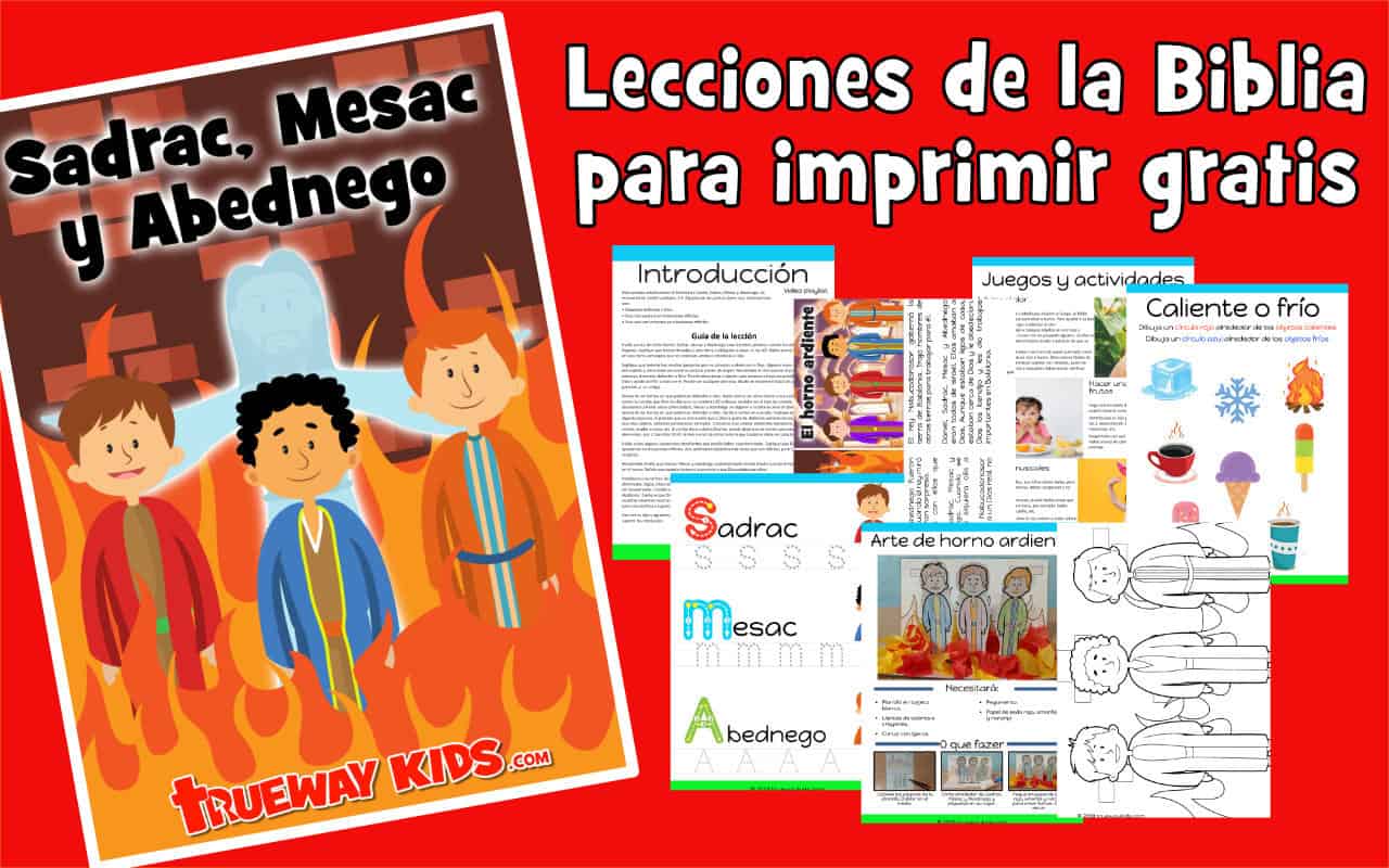 Sadrac, Mesac y Abednego - lección de la biblia para niños - Trueway Kids Sadrac, Mesac y Abednego - lección de la biblia para niños - Trueway Kids