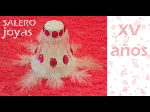 Cómo hacer saleros para quinceañera fiesta / Joyas / TUTORIAL ...