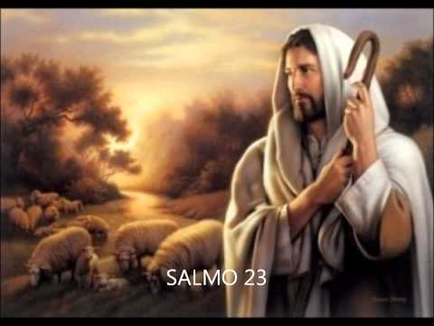 Salmo 23: El Señor es mi Pastor - YouTube