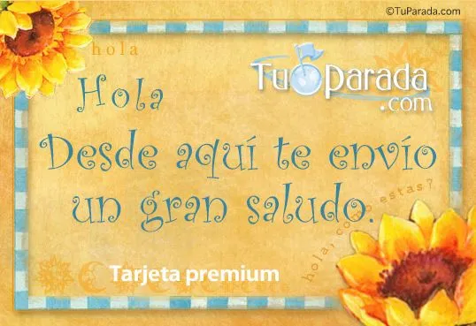 Un gran saludo. Hola Prem., ver tarjetas, postales virtuales
