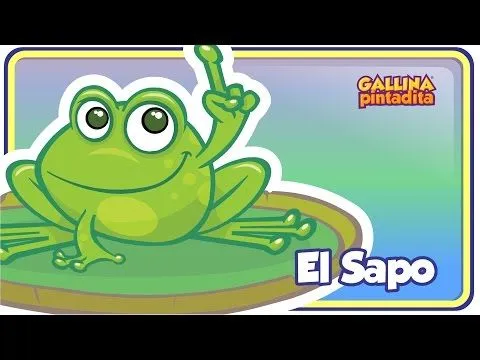 El Sapo - Gallina Pintadita 1 - OFICIAL - Español - YouTube El Sapo - Gallina Pintadita 1 - OFICIAL - Español - YouTube