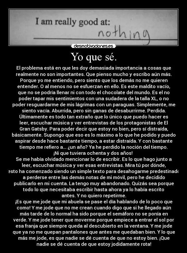 Yo que sé. | Desmotivaciones