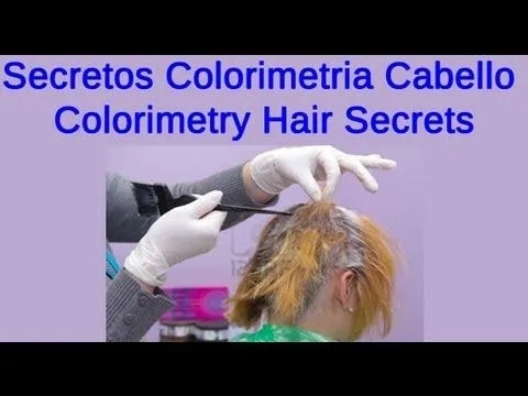 Secretos Colorimetria Cabello - Colorimetry Hair Secrets - YouTube