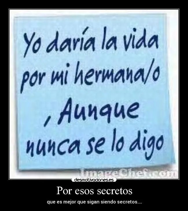 Por esos secretos | Desmotivaciones