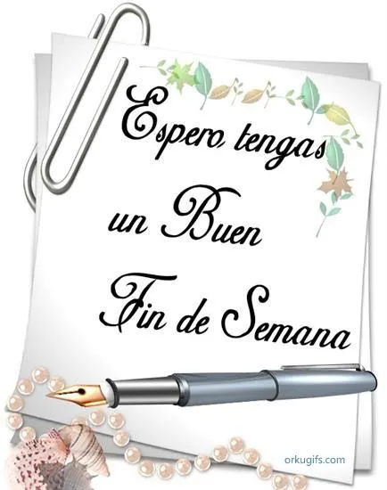 Buen Fin de Semana - Imágenes y tarjetas